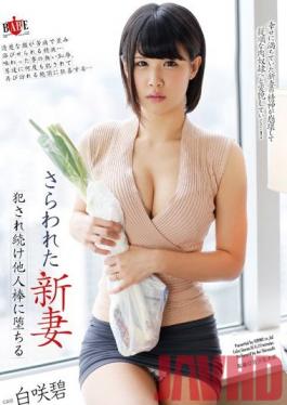 HBAD-269 Studio Hibino New Wife Abducted: She's Raped Over and Over and Seduced by Other Men's Dicks - Aoi Shirosaki