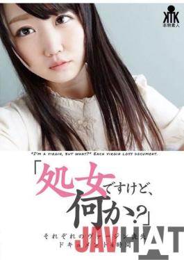 KTKY-064 Studio Kitchix / Mousouzoku I'm a virgin,but what? Each virgin loss document 4 hours