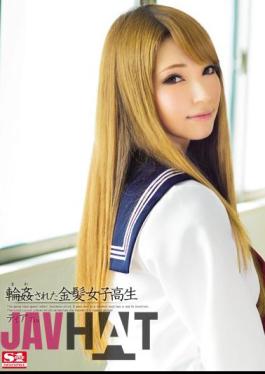 SNIS-117 Blonde School Girls Tear That Was Gang-raped