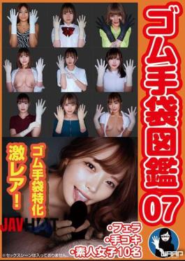 WZEN-094 Rubber Gloves Picture Book 07 Blowjob, Handjob, 10 Amateur Girls