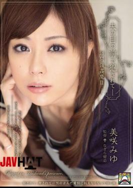 Mosaic SHKD-421 Demon Rape Miyu Misaki Two Visits - Being Fucked In Front Of Husband